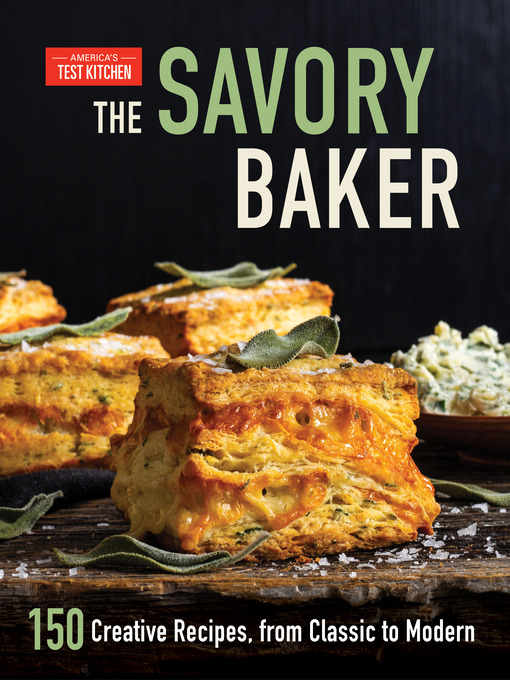 Title details for The Savory Baker by America's Test Kitchen - Wait list